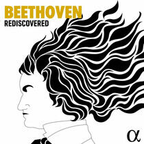 Beethoven, Ludwig Van - Beethoven Rediscovered