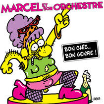 Marcel Et Son Orchestre - Bon Chic..... -Remast-