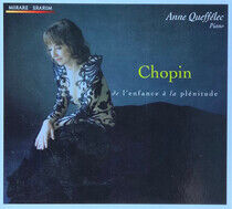 Chopin, Frederic - De L'enfance a La Plenitu