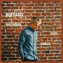 Boffard, Florent - Beethoven/Berg/Boulez