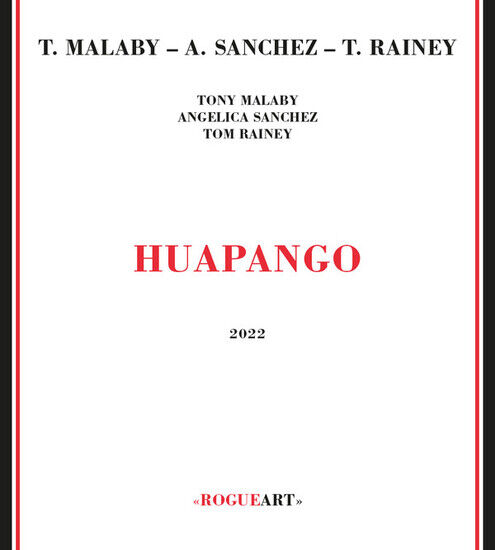 Malaby, Tony - Huapango
