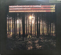 Charpentier, M.A. - Meditations Pour Le Carem