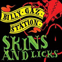 Billy Gaz Station - Skins and Licks