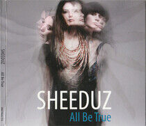 Sheeduz - All Be True