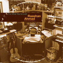 Ahmad, Raashan - For What You've Lost