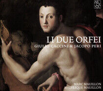 Mauillon, Marc & Angeliqu - Li Due Orfei