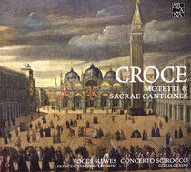 Croce, G. - Motetti & Cantiones Sacra