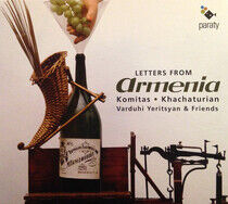 Komitas/Khachaturian - Letters From Armenia