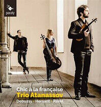 Trio Atanassov - Chic a La Francaise