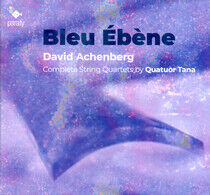 Quatuor Tana - Bleu Ebene -..