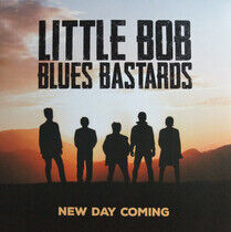 Little Bob Blues Bastards - New Day Coming