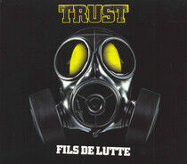 Trust - Fils De Lutte