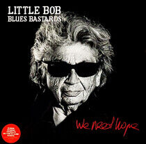 Little Bob Blues Bastards - We Need Hope