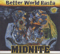 Midnite - Better World.. -Reissue-