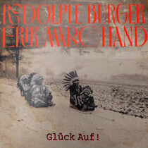 Burger, Rodolphe & Erik M - Gluck Auf !