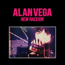 Vega, Alan - New Raceion