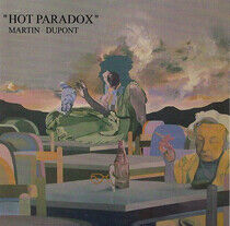 Martin Dupont - Hot Paradox