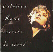 Kaas, Patricia - Carnets De Scene