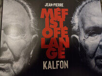 Kalfon, Jean-Pierre - Mefistofelange