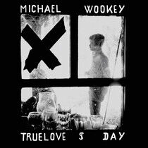 Truelove Day - Michael Wookey