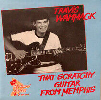 Wammack, Travis - That Scratchy Guitar From
