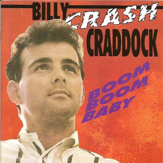 Craddock, Billy \'Crash\' - Boom Boom Baby