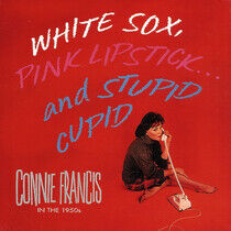 Francis, Connie - White Sox, Pink Lipstick.