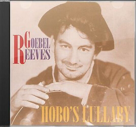 Reeves, Goebel - Hobo\'s Lullaby