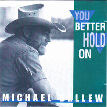 Ballew, Michael - You Better Hold On