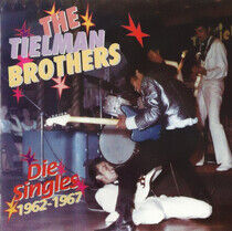 Tielman Brothers - Singles 1962-1967