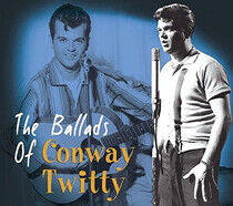 Twitty, Conway - Ballads of -Digi-