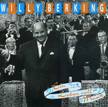 Berking, Willy - Ein Leben Voll Musik