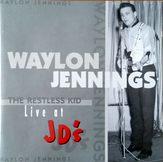 Jennings, Waylon - Restless Kid, Live At Jd\'