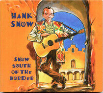 Snow, Hank - Snow South of the Border