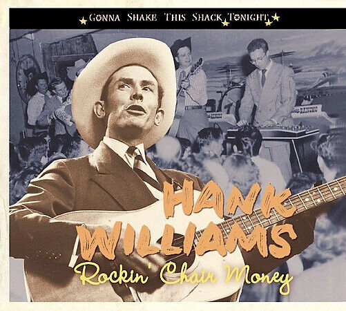 Williams, Hank - Rockin\' Chair Money -..