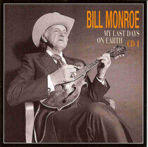 Monroe, Bill - My Last Days On Earth