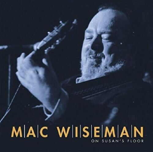 Wiseman, Mac - On Susan\'s Floor