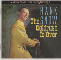 Snow, Hank - Goldrush is Over