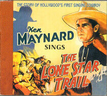 Maynard, Ken - Sings the Lone Star Trail