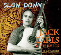 Earls, Jack & Jimbos - Slow Down -Digi-