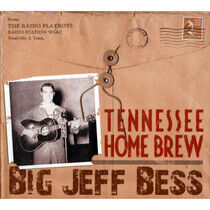 Bess, Big Jeff - Tennessee Home Brew-Digi-