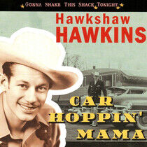 Hawkins, Hawkshaw - Car Hoppin' Mama