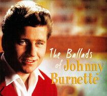 Burnette, Johnny - Ballads of -Digi-
