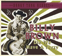 Brown, Billy - Did We Have a Party-Digi-