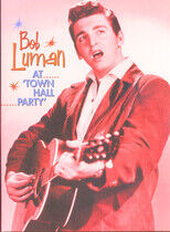 Luman, Bob - At Town Hall Party