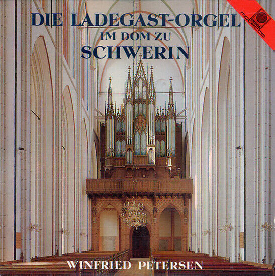 Petersen, Winfried - Ladegast-Orgel,..