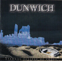 Dunwich - Eternal Eclipse of Frost