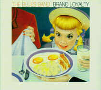 Blues Band - Brand Loyalty -Digi-
