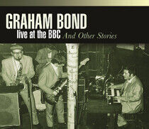 Bond, Graham - Live At Bbc & Other..