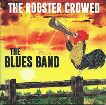 Blues Band - Rooster Crowed -Digi-